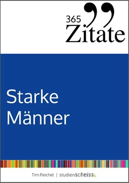 Abbildung von Reichel | 365 Zitate für starke Männer | 1. Auflage | 2019 | beck-shop.de