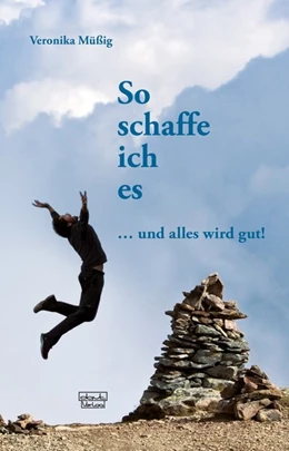 Abbildung von Müßig | So schaffe ich es | 2. Auflage | 2018 | beck-shop.de