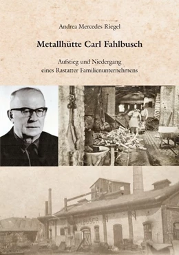Abbildung von Riegel | Metallhütte Carl Fahlbusch | 1. Auflage | 2019 | beck-shop.de