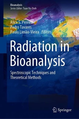 Abbildung von Pereira / Tavares | Radiation in Bioanalysis | 1. Auflage | 2019 | beck-shop.de