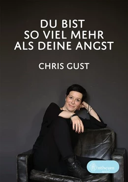 Abbildung von Gust | Du bist so viel mehr als Deine Angst | 1. Auflage | 2019 | beck-shop.de