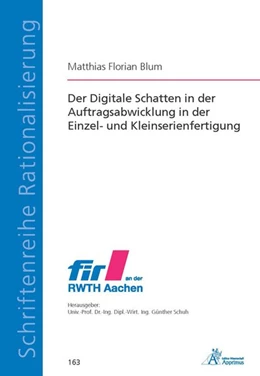 Abbildung von Blum | Der Digitale Schatten in der Auftragsabwicklung in der Einzel- und Kleinserienfertigung | 1. Auflage | 2019 | beck-shop.de