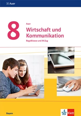 Abbildung von Auer Wirtschaft und Kommunikation 8. Lern- und Übungsheft Klasse 8. Ausgabe Bayern | 1. Auflage | 2020 | beck-shop.de