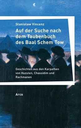 Abbildung von Vincenz | Auf der Suche nach dem Taubenbuch des Baal Schem Tow | 1. Auflage | 2019 | beck-shop.de