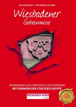 Abbildung von Bast / Wodarz-Eichner | Wiesbadener Geheimnisse | 1. Auflage | 2019 | beck-shop.de
