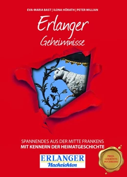 Abbildung von Bast / Hörath | Erlanger Geheimnisse | 1. Auflage | 2019 | beck-shop.de