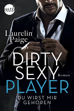 Abbildung von Paige | Dirty Sexy Player - Du wirst mir gehören! | 1. Auflage | 2020 | beck-shop.de