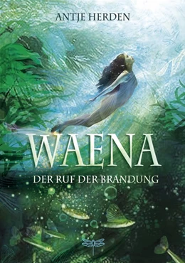 Abbildung von Herden | Waena - Der Ruf der Brandung | 1. Auflage | 2020 | beck-shop.de