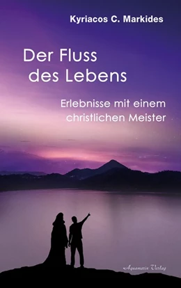Abbildung von Markides | Der Fluss des Lebens | 1. Auflage | 2020 | beck-shop.de