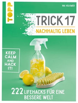 Abbildung von Volkmer | Trick 17 - Nachhaltig leben | 1. Auflage | 2019 | beck-shop.de