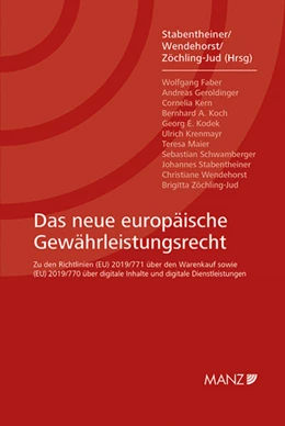 Abbildung von Stabentheiner / Wendehorst | Das neue europäische Gewährleistungsrecht | 1. Auflage | 2019 | beck-shop.de
