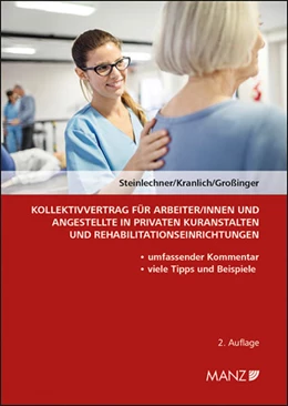 Abbildung von Steinlechner / Kranlich | Kollektivvertrag für ArbeiterInnen und Angestellte in privaten Kuranstalten und Rehabilitationseinrichtungen | 2. Auflage | 2019 | beck-shop.de
