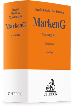 Abbildung von Ingerl / Rohnke | Markengesetz: MarkenG | 4. Auflage | 2023 | beck-shop.de