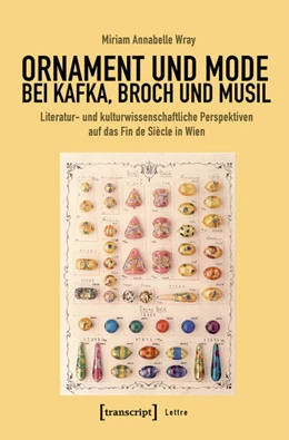 Abbildung von Wray | Ornament und Mode bei Kafka, Broch und Musil | 1. Auflage | 2019 | beck-shop.de