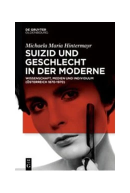 Abbildung von Hintermayr | Suizid und Geschlecht in der Moderne | 1. Auflage | 2021 | beck-shop.de