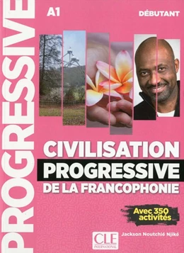 Abbildung von Noutchié-Njiké | Civilisation progressive de la francophonie. Niveau débutant | 1. Auflage | 2020 | beck-shop.de