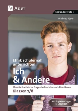 Abbildung von Röser | Ethik schülernah unterrichten: Ich und Andere | 1. Auflage | 2019 | beck-shop.de