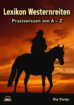 Abbildung von Tietje | Lexikon Westernreiten | 1. Auflage | 2019 | beck-shop.de