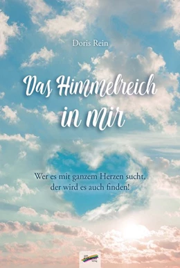 Abbildung von Rein | Das Himmelreich in mir | 1. Auflage | 2019 | beck-shop.de