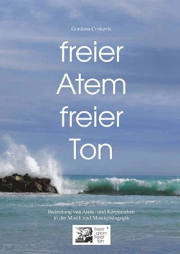 Abbildung von Crnkovic | freier Atem - freier Ton | 1. Auflage | 2019 | beck-shop.de