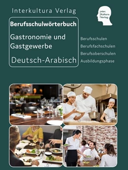 Abbildung von Interkultura Verlag | Interkultura Berufsschulwörterbuch für Gastronomie und Gastgewerbe. Deutsch-Arabisch | 1. Auflage | 2023 | beck-shop.de