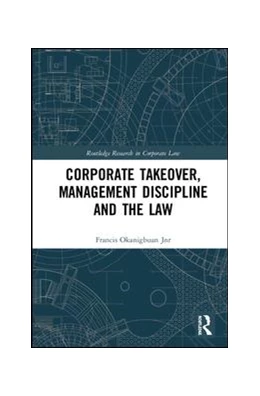 Abbildung von Okanigbuan Jnr | Corporate Takeover Law and Management Discipline | 1. Auflage | 2020 | beck-shop.de