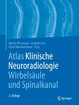 Abbildung von Wiesmann / Linn | Atlas Klinische Neuroradiologie Wirbelsäule und Spinalkanal | 2. Auflage | 2023 | beck-shop.de