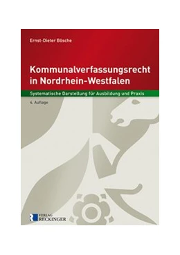 Abbildung von Bösche | Kommunalverfassungsrecht in Nordrhein-Westfalen | 4. Auflage | 2019 | beck-shop.de