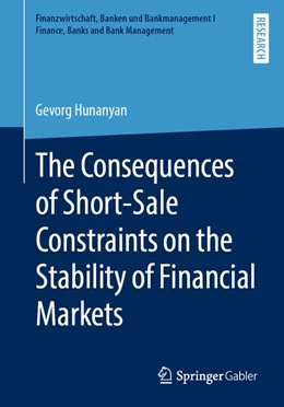 Abbildung von Hunanyan | The Consequences of Short-Sale Constraints on the Stability of Financial Markets | 1. Auflage | 2019 | beck-shop.de