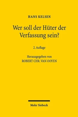 Abbildung von Kelsen / Ooyen | Wer soll der Hüter der Verfassung sein? | 2. Auflage | 2019 | beck-shop.de