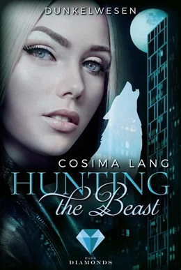 Abbildung von Lang | Hunting the Beast 2: Dunkelwesen | 1. Auflage | 2019 | beck-shop.de