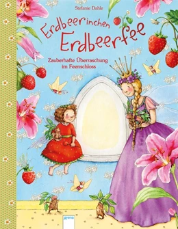 Abbildung von Dahle | Erdbeerinchen Erdbeerfee. Zauberhafte Überraschung im Feenschloss | 1. Auflage | 2020 | beck-shop.de