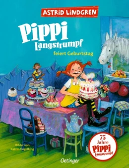 Abbildung von Lindgren | Pippi Langstrumpf feiert Geburtstag | 1. Auflage | 2020 | beck-shop.de