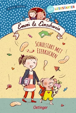 Abbildung von Böhm | Emmi & Einschwein. Schulstart mit Eierkuchen | 1. Auflage | 2020 | beck-shop.de