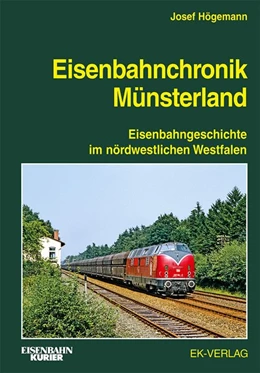Abbildung von Högemann | Eisenbahnchronik Münsterland | 1. Auflage | 2021 | beck-shop.de