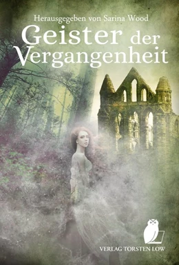 Abbildung von Wood / Plass | Geister der Vergangenheit | 1. Auflage | 2019 | beck-shop.de