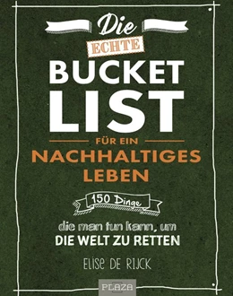 Abbildung von Rijck | Die echte Bucket List für ein nachhaltiges Leben | 1. Auflage | 2020 | beck-shop.de