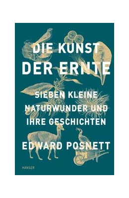 Abbildung von Posnett | Die Kunst der Ernte | 1. Auflage | 2020 | beck-shop.de