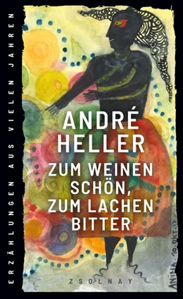 Abbildung von Heller | Zum Weinen schön, zum Lachen bitter | 1. Auflage | 2020 | beck-shop.de