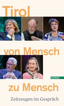 Abbildung von Tiroler Tageszeitung / Österreichischer Rundfunk | Tirol von Mensch zu Mensch | 1. Auflage | 2020 | beck-shop.de