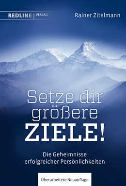 Abbildung von Zitelmann | Setze dir größere Ziele! | 1. Auflage | 2019 | beck-shop.de