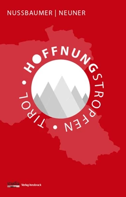Abbildung von Nussbaumer / Neuner | Hoffnungstropfen Tirol | 1. Auflage | 2019 | beck-shop.de