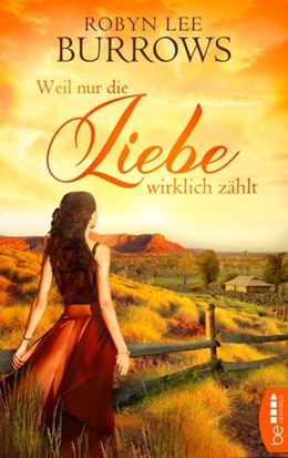 Abbildung von Burrows | Weil nur die Liebe wirklich zählt | 1. Auflage | 2020 | beck-shop.de