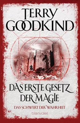 Abbildung von Goodkind | Das erste Gesetz der Magie - Das Schwert der Wahrheit | 1. Auflage | 2021 | beck-shop.de