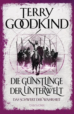 Abbildung von Goodkind | Die Günstlinge der Unterwelt - Das Schwert der Wahrheit | 1. Auflage | 2021 | beck-shop.de