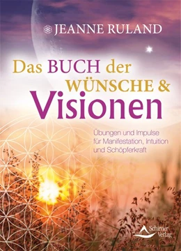 Abbildung von Ruland | Das Buch der Wünsche & Visionen | 1. Auflage | 2020 | beck-shop.de