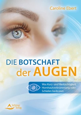 Abbildung von Ebert | Die Botschaft der Augen | 3. Auflage | 2020 | beck-shop.de