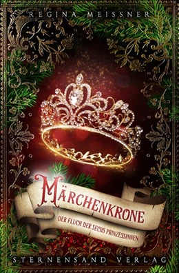 Abbildung von Meißner | Der Fluch der sechs Prinzessinnen (Band 5): Märchenkrone | 1. Auflage | 2019 | beck-shop.de