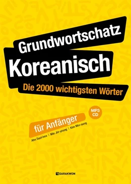 Abbildung von Ahn | Grundwortschatz Koreanisch: Die 2000 wichtigsten Wörter für Anfänger | 1. Auflage | 2019 | beck-shop.de