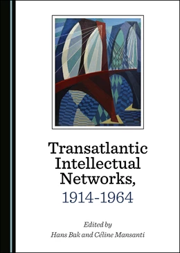 Abbildung von Bak / Mansanti | Transatlantic Intellectual Networks, 1914-1964 | 1. Auflage | 2019 | beck-shop.de